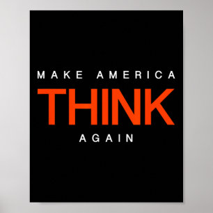 Make America Think Again - Anti-trump Protest Shir Poster