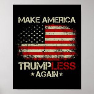 Make America Trumpless Again Vintage Patriotic Poster