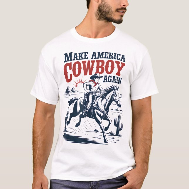 Make America Western Cowboy Again  T-Shirt (Front)