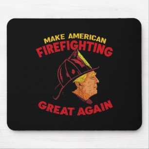 Make American Firefighting Great Again Trump Firef Mouse Mat