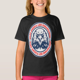 Make American Less Embarrassing Bird Eagle T-Shirt