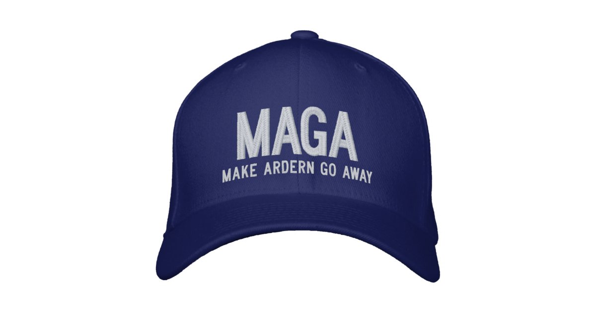 Make Ardern Go Away Embroidered Hat | Zazzle.co.uk