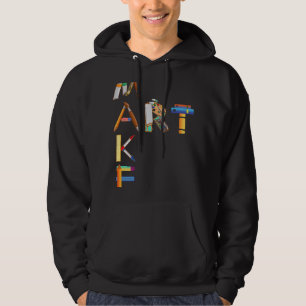 Make Art Artist Paint Palette and Brushes Painter  Hoodie