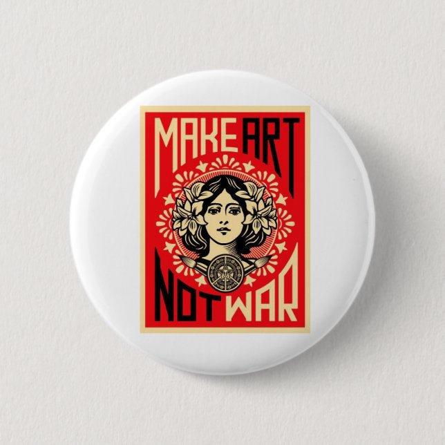 Make art Not war 6 Cm Round Badge (Front)