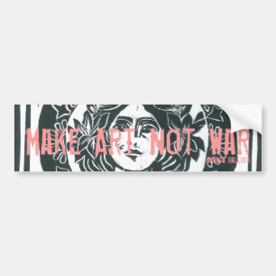 Make Art Not War, Bumper Sticker