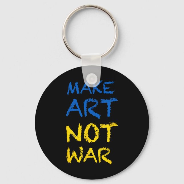 Make Art Not War Colors Flag Ukraine  Key Ring (Front)