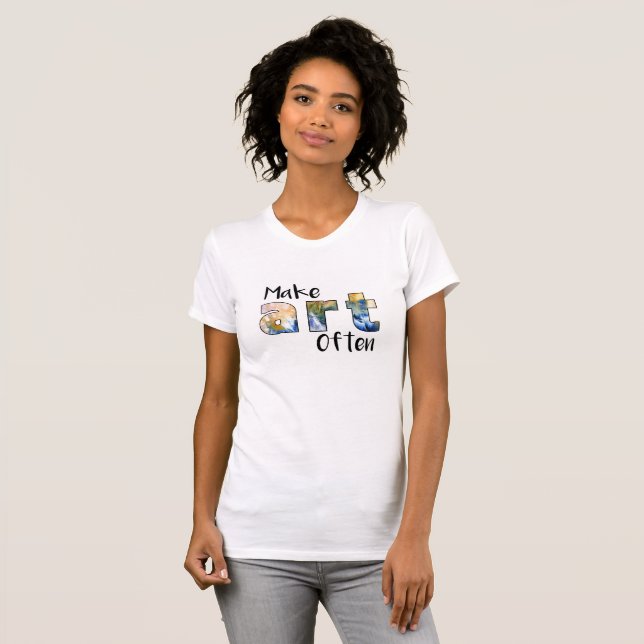 Make Art Often T-Shirt (Front Full)