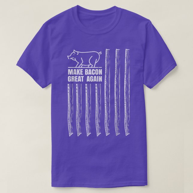 Make Bacon Great Again American Bacon Flag Pig Lov T-Shirt (Design Front)