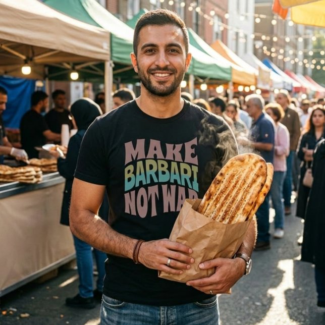 Make Barbari Not War | Naan-e-Barbari T-Shirt (Make Barbari Not War | Naan-e-Barbari T-Shirt)