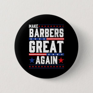 Make Barbers Great Again Barbers For Trump 2024 6 Cm Round Badge