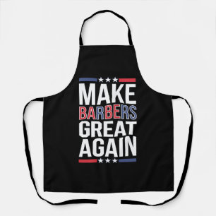 Make Barbers Great Again Barbers For Trump 2024  Apron