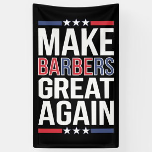 Make Barbers Great Again Barbers For Trump 2024  Banner