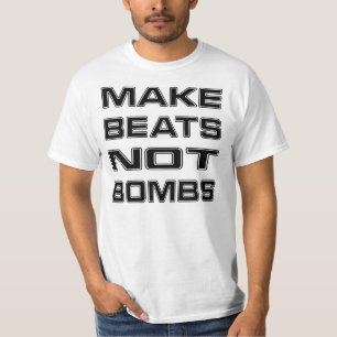 MAKE BEATS NOT BOMBS T-SHIRT