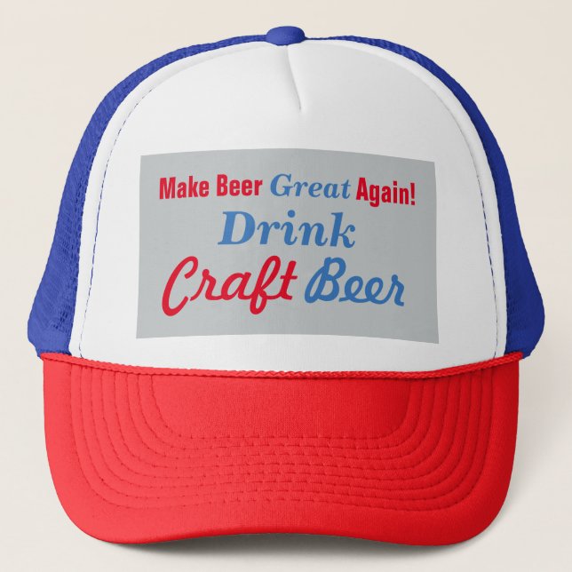 Make Beer Great Again- Grey Trucker Hat (Front)
