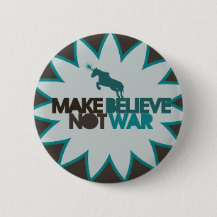 Make believe not war 6 cm round badge