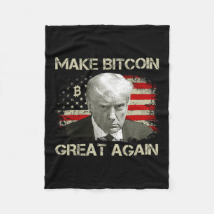 Make Bitcoin Great Again Funny Maga Pro Trump 1 Fleece Blanket