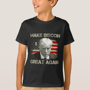 Make Bitcoin Great Again Funny Maga Pro Trump 1 T-Shirt
