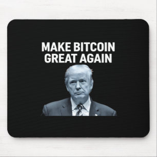 Make Bitcoin Great Again Funny Trump Bitcoin Crypt Mouse Mat