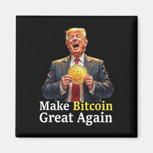 Make Bitcoin Great Again Trump Bitcoin Crypto Futu Magnet