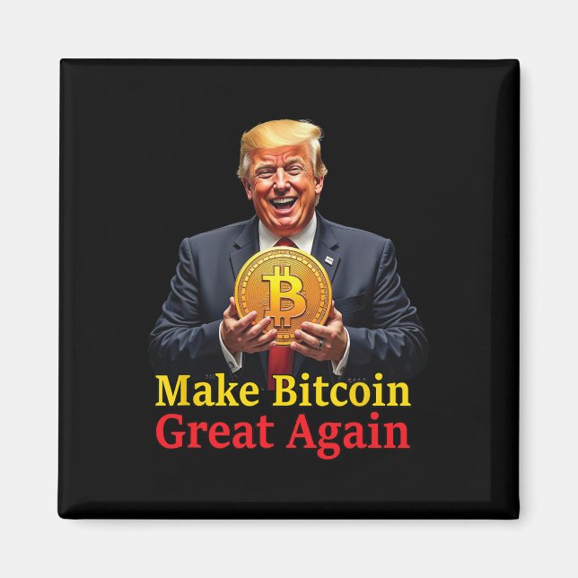 Make Bitcoin Great Again Trump Bitcoin Crypto Futu Magnet (Front)