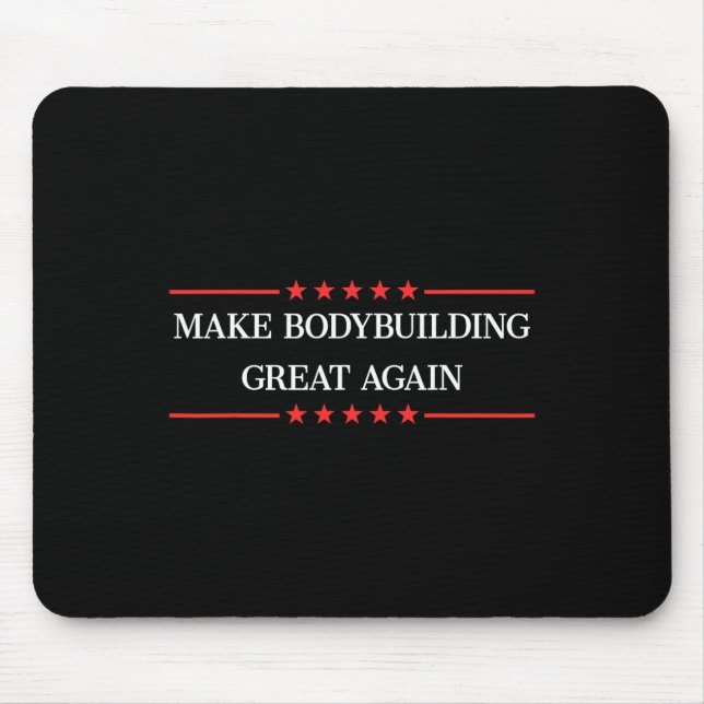 Make Bodybuilding Great Again Funny Bodybuilder Gi Mouse Mat (Front)