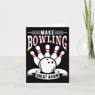 Make Bowling Great Again Funny Bowler Card