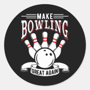 Make Bowling Great Again Funny Bowler Classic Round Sticker