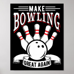 Make Bowling Great Again Funny Bowler Poster