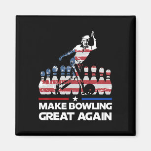 Make Bowling Great Again Funny Trump Us Flag Bowli Magnet