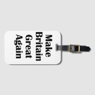 Make Britain Great Again Luggage Tag