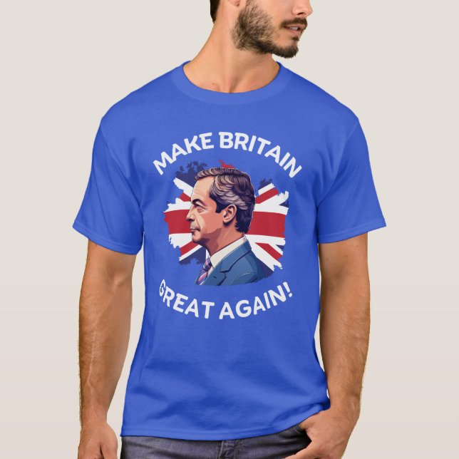 Make Britain Great Again Nigel Farage T-Shirt (Front)