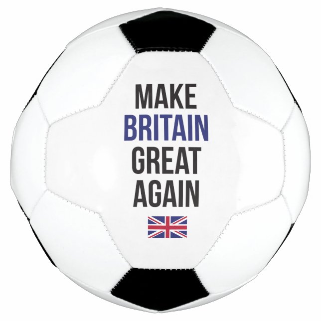Make Britain Great Again UK First Flag Brexit Football (Front)