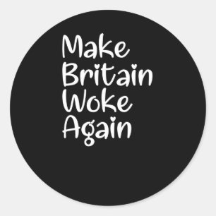 Make Britain Woke Again Slogan Sticker