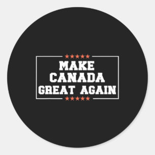 Make Canada Great Again Funny 51st State Trump Quo Classic Round Sticker