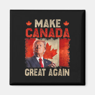 Make Canada Great Again Funny President Trump Oh C Magnet