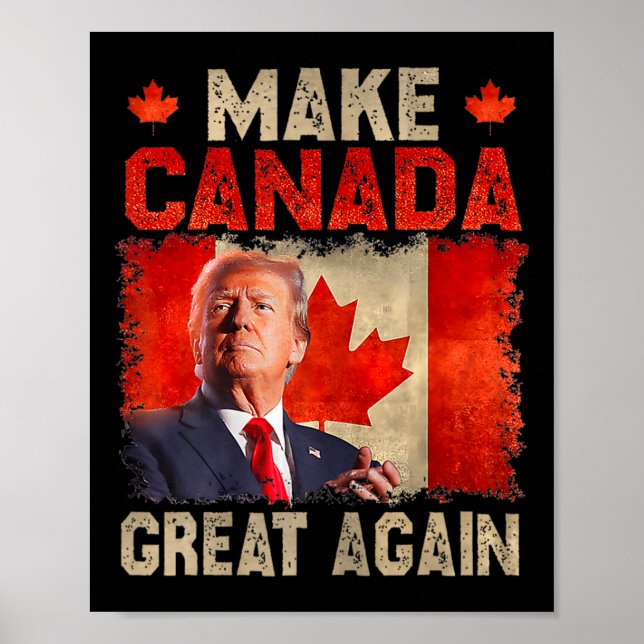 Make Canada Great Again Funny President Trump Oh C Poster (Front)