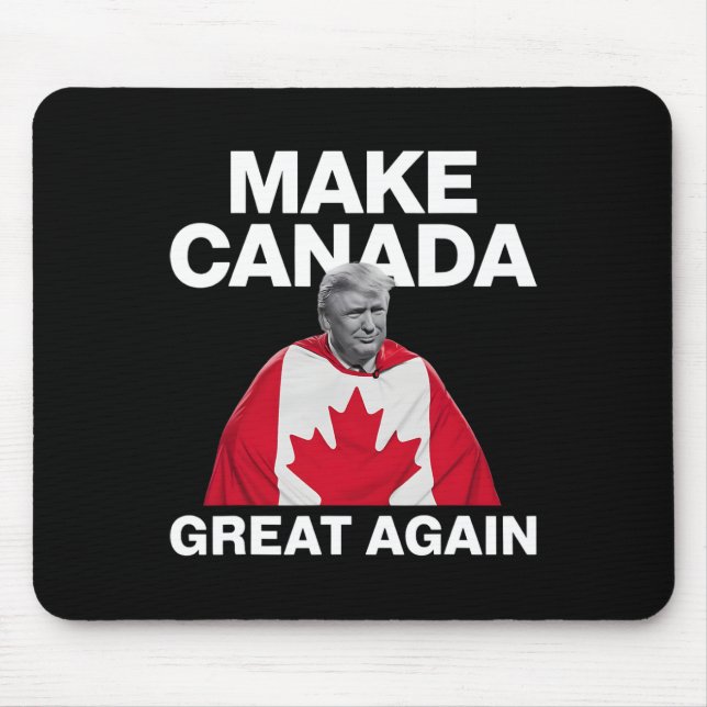 Make Canada Great Again Funny Trump Canadian Flag  Mouse Mat (Front)