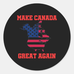 Make Canada Great Again Funny Trump Oh President O Classic Round Sticker