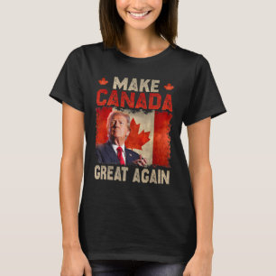 Make Canada Great Again Funny Trump President 2024 T-Shirt