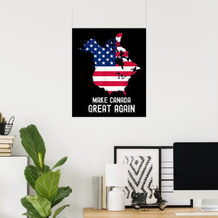 Make Canada Great Again USA 51st State Poster