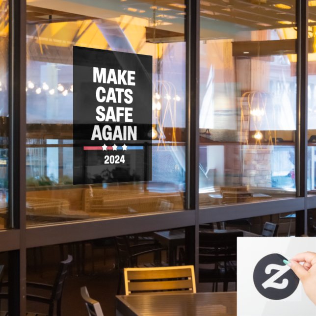 Make Cats Safe Again Funny 2024 Presidential  Window Cling (Restaurant Window)