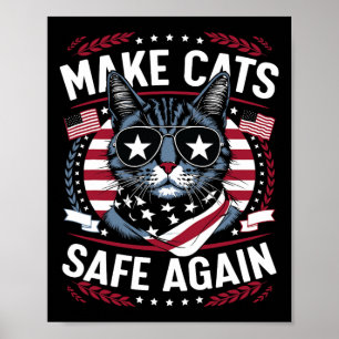 Make Cats Safe Again Trump Cats For Trump 2024 Poster