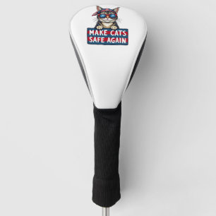 Make Cats Safe Again Trump Election Vote   Golf Head Cover
