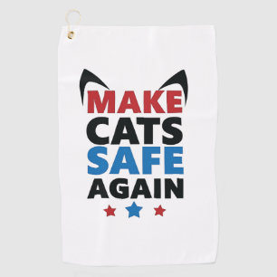 Make Cats Safe Again Trump Election Vote Golf Towel