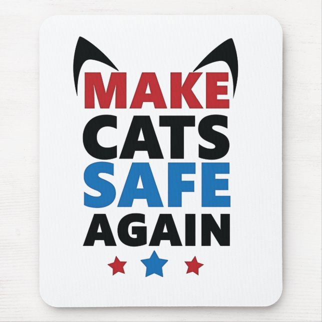 Make Cats Safe Again Trump Election Vote  Mouse Mat (Front)