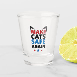 Make Cats Safe Again Trump Election Vote Shot Glass