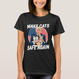 Make Cats Safe Again Vote Trump Save Our Pets Cats T-Shirt