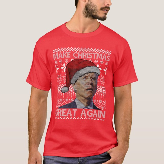 Make Christmas Great Again Anti Biden Ugly Christm T-Shirt (Front)