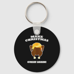 Make Christmas Great Again Cooked Turkey Dinner Tr Key Ring