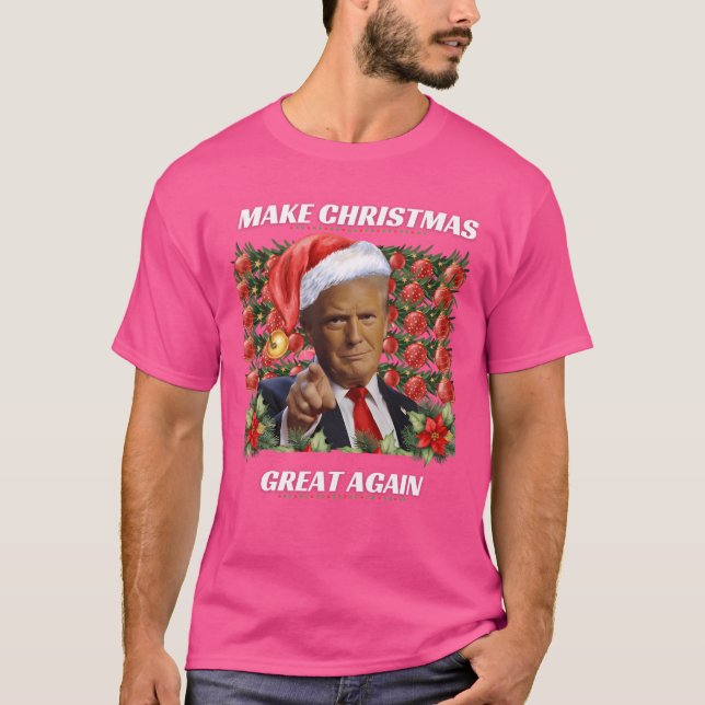 Make Christmas Great Again Funny Holiday Tee (Front)